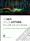 Le reti della lettura: Tracce, modelli, pratiche del social reading. E-book. Formato EPUB ebook