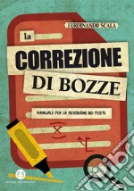 La correzione di bozze. E-book. Formato PDF ebook