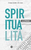 Spiritualità. E-book. Formato EPUB ebook di Luigi Berzano