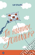 Sai fischiare, Johanna?. E-book. Formato EPUB