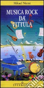 Musica rock da Vittula. E-book. Formato EPUB ebook