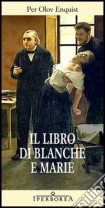 Il libro di Blanche e Marie. E-book. Formato EPUB ebook di Per Olov Enquist