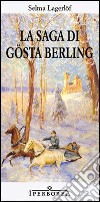 La saga di Gösta Berling. E-book. Formato EPUB ebook