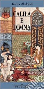 Calila e Dimna. E-book. Formato EPUB ebook