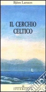 Il cerchio celtico. E-book. Formato ePub ebook