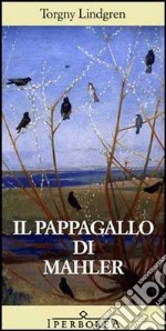 Il pappagallo di Mahler. E-book. Formato EPUB ebook