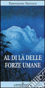 Al di là delle forze umane. E-book. Formato ePub ebook