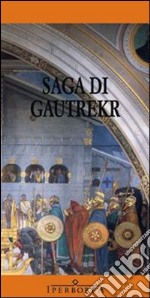 Saga di Gautrekr. E-book. Formato EPUB ebook