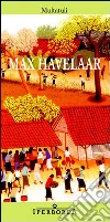 Max Havelaar ovvero Le aste del caffè della Società di Commercio olandese. E-book. Formato EPUB ebook di Multatuli