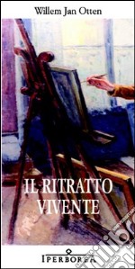 Il ritratto vivente. E-book. Formato EPUB ebook