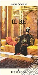 Il re. E-book. Formato EPUB ebook