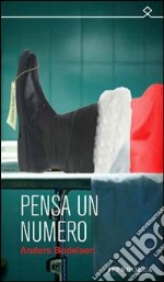 Pensa un numero. E-book. Formato EPUB ebook