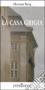 La casa grigia. E-book. Formato EPUB ebook