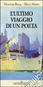 L'ultimo viaggio di un poeta. E-book. Formato EPUB ebook