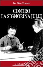 Contro la signorina Julie. E-book. Formato EPUB ebook