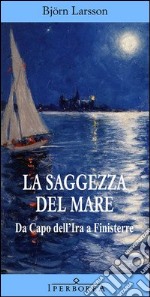 La saggezza del mare. E-book. Formato EPUB ebook