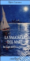 La saggezza del mare. E-book. Formato EPUB ebook