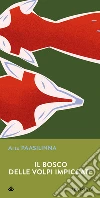 Il bosco delle volpi impiccate. E-book. Formato EPUB ebook di Arto Paasilinna