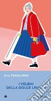 I veleni della dolce Linnea. E-book. Formato EPUB ebook di Arto Paasilinna