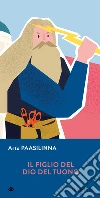 Il figlio del dio del tuono. E-book. Formato EPUB ebook di Arto Paasilinna