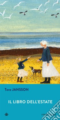 Il libro dell'estate. E-book. Formato EPUB ebook di Tove Jansson