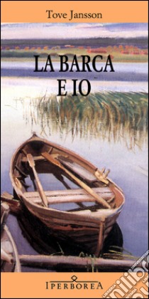 La barca e io. E-book. Formato EPUB ebook di Tove Jansson