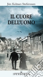 Il cuore dell'uomo. E-book. Formato EPUB ebook