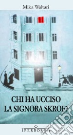 Chi ha ucciso la signora Skrof?. E-book. Formato EPUB ebook