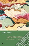 La via del bosco. E-book. Formato EPUB ebook di Long Litt Woon