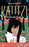 Katitzi e il piccolo Swing. E-book. Formato EPUB ebook di Katarina Taikon