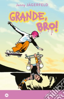 Grande, bro!. E-book. Formato EPUB ebook di Jenny Jägerfeld