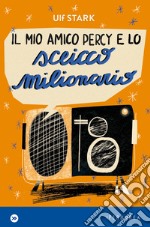 Il mio amico Percy e lo sceicco milionario. E-book. Formato EPUB