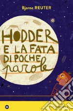 Hodder e la fata di poche parole. E-book. Formato EPUB ebook