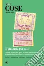 Cose spiegate bene. E giustizia per tutti. E-book. Formato EPUB ebook