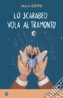 Lo scarabeo vola al tramonto. E-book. Formato EPUB ebook di Maria Gripe