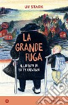 La grande fuga. E-book. Formato EPUB ebook di Ulf Stark