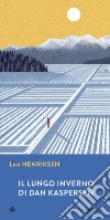 Il lungo inverno di Dan Kaspersen. E-book. Formato EPUB ebook di Levi Henriksen