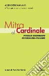 Mitra al Cardinale: Piccolo dizionario ecclesialese-italiano. E-book. Formato EPUB ebook di Arcidiocesi di Milano