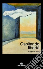 Ospitando libertà. E-book. Formato PDF