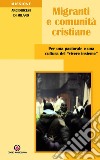 Migranti e comunità cristiane: Per una pastorale e una cultura del vivere insieme. E-book. Formato PDF ebook