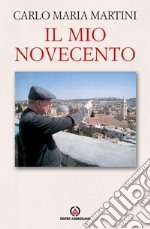 Il mio Novecento. E-book. Formato PDF ebook