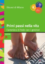 Primi passi nella vita: Cammino di fede con i genitori. E-book. Formato PDF