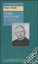 Primo Mazzolari: Un testimone 'in Cristo' con l’anima del profeta. E-book. Formato EPUB ebook