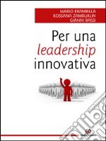 Per una leadership innovativa. E-book. Formato EPUB ebook