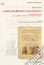 Saggi arabistici e islamistici - Tomo I: Pagine stravaganti di un arabista ‘atipico’ e islamista ‘utopico’. E-book. Formato PDF ebook