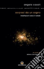 Sorpresi da un sogno: Meditazioni verso il Natale. E-book. Formato EPUB ebook