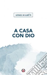 A casa con Dio. E-book. Formato EPUB ebook