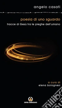 Poesia di uno sguardo: Tracce di Gesù tra le pieghe dell'umano. E-book. Formato EPUB ebook