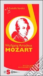 Piccola guida alla grande musica - Wolfgang Amadeus Mozart. E-book. Formato Mobipocket ebook