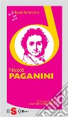 Piccola guida alla grande musica - Nicolò Paganini. E-book. Formato EPUB ebook